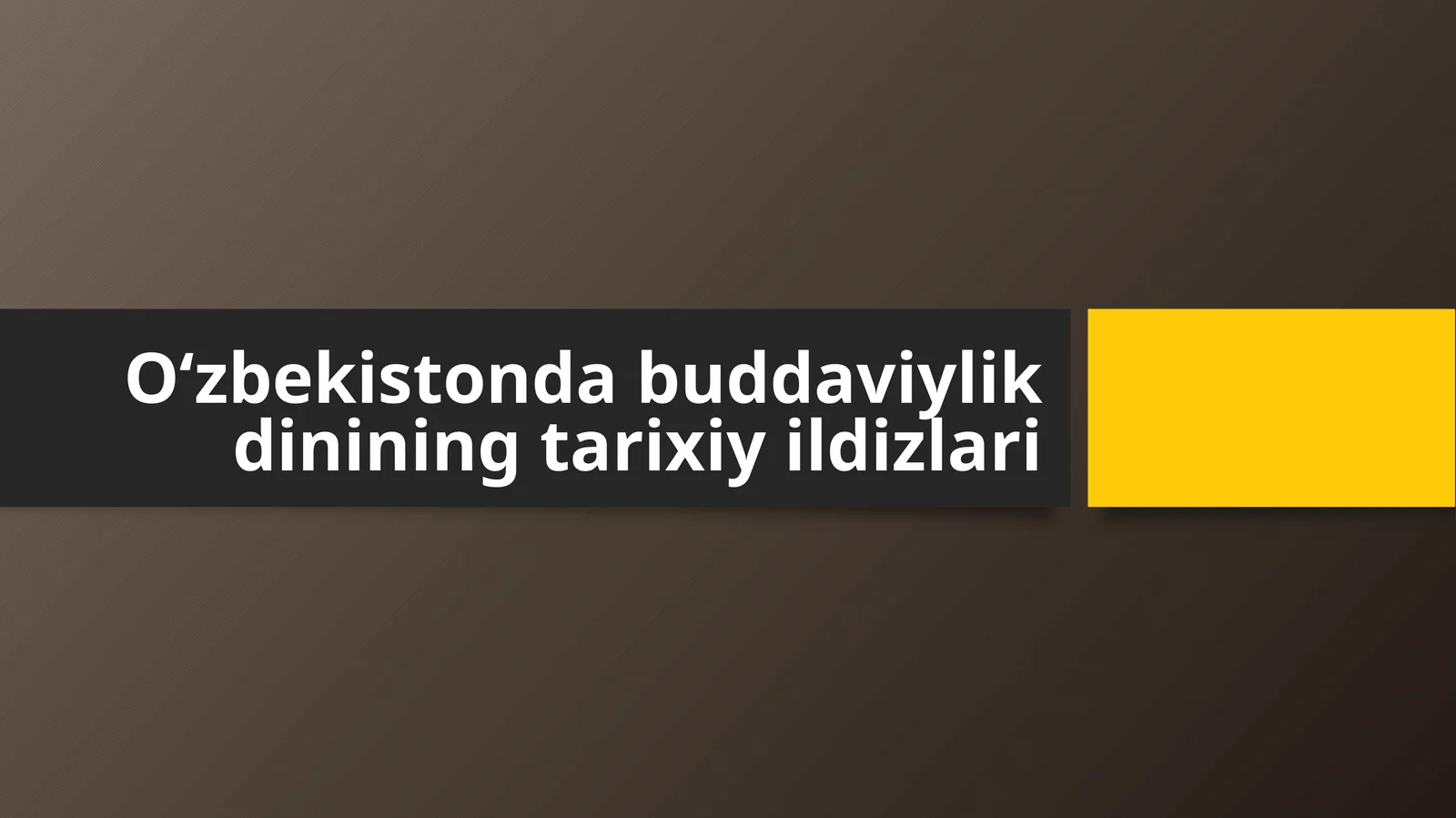 Oʻzbekistondabuddaviylikdinining tarixiy ildizlari