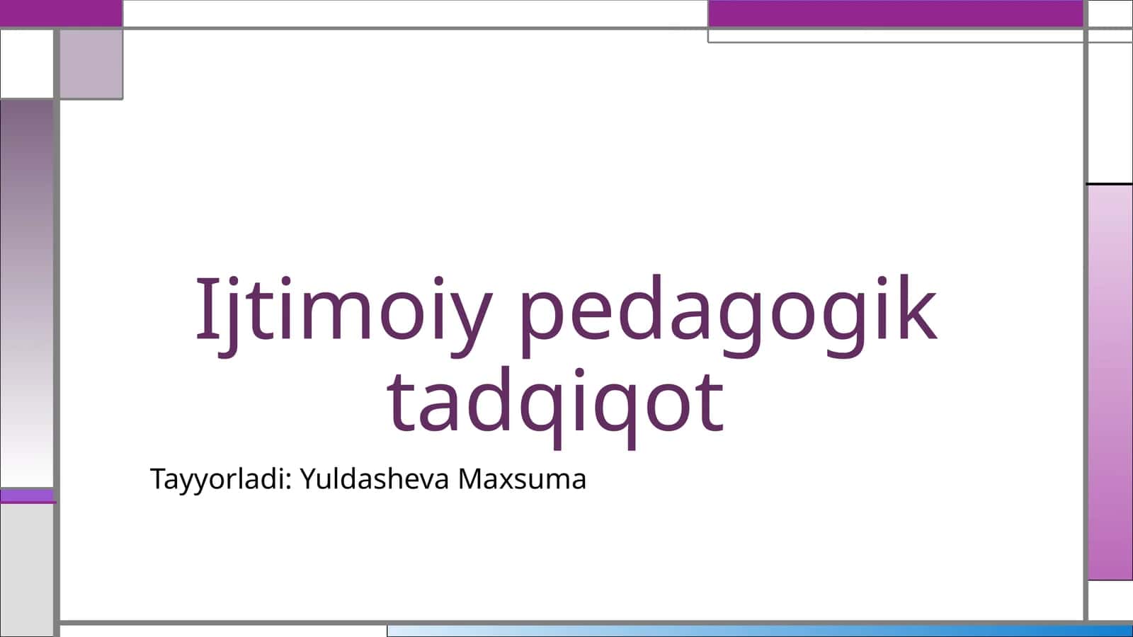 Ijtimoiy  pedagogik  tadqiqot