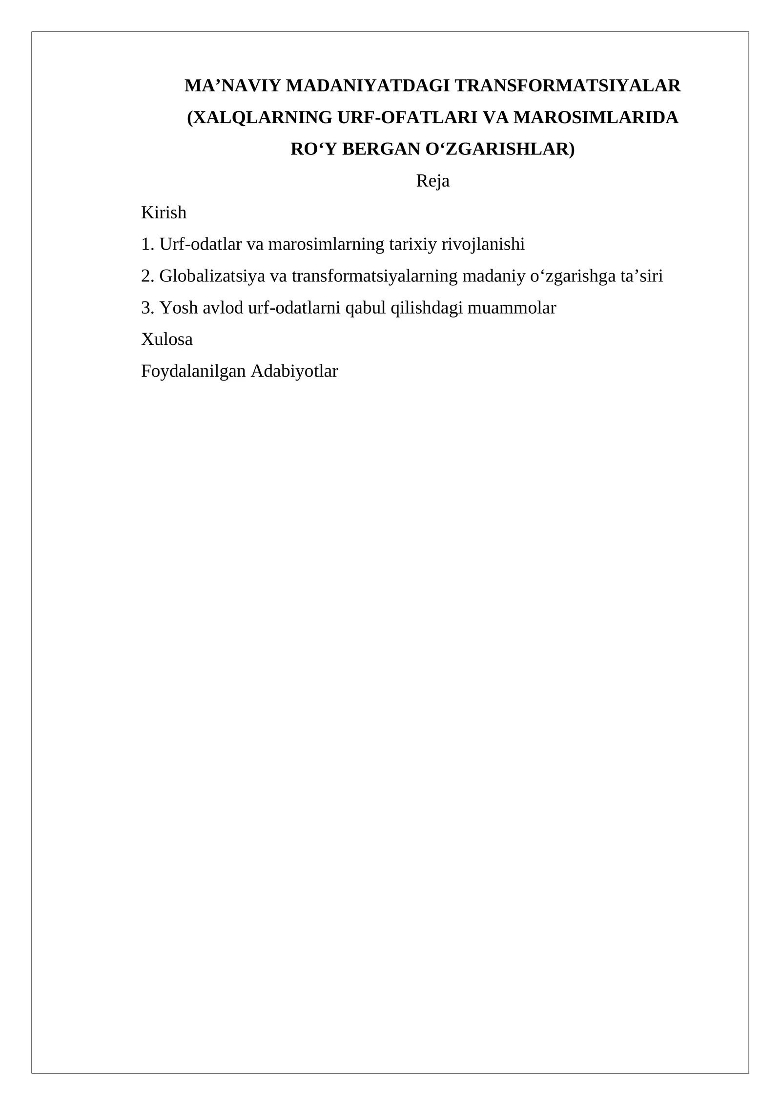 MA’NAVIY MADANIYATDAGI TRANSFORMATSIYALAR (XALQLARNING URF-OFATLARI VA MAROSIMLARIDA RO‘Y BERGAN O‘ZGARISHLAR)