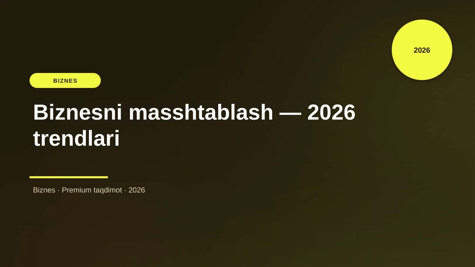 Biznesni masshtablash — 2026 trendlari