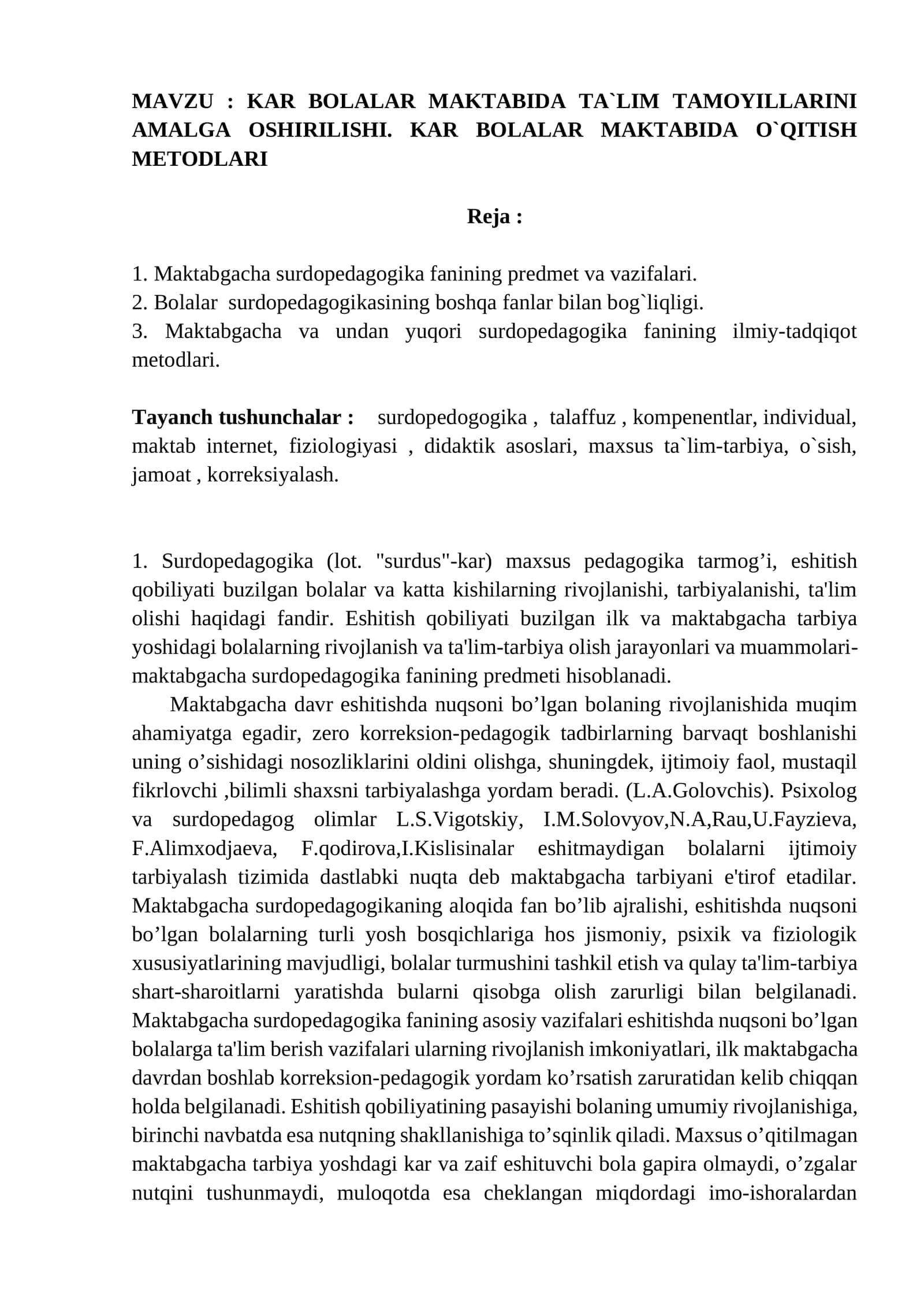KAR BOLALAR MAKTABIDA TA`LIM TAMOYILLARINI AMALGA OSHIRILISHI. KAR BOLALAR MAKTABIDA O`QITISH METODLARI. referat