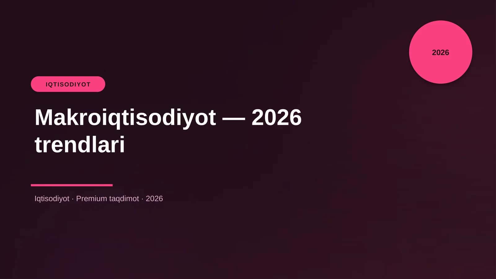 Makroiqtisodiyot — 2026 trendlari