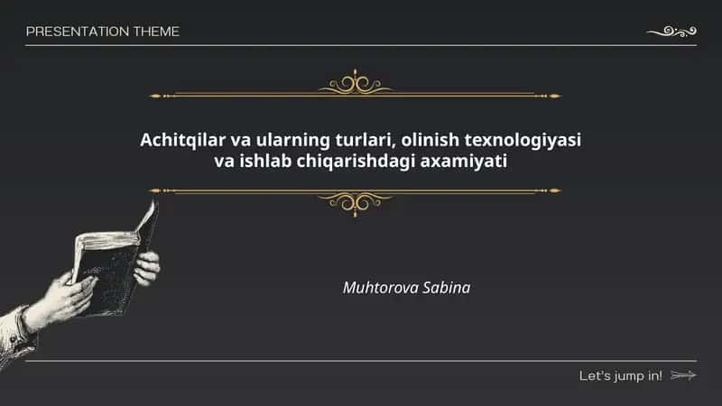 Achitqilar va ularning turlari, olinish texnologiyasi va ishlab chiqarishdagi axamiyati
