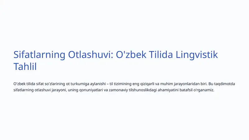 Sifatlarning Otlashuvi: O'zbek Tilida Lingvistik Tahlil