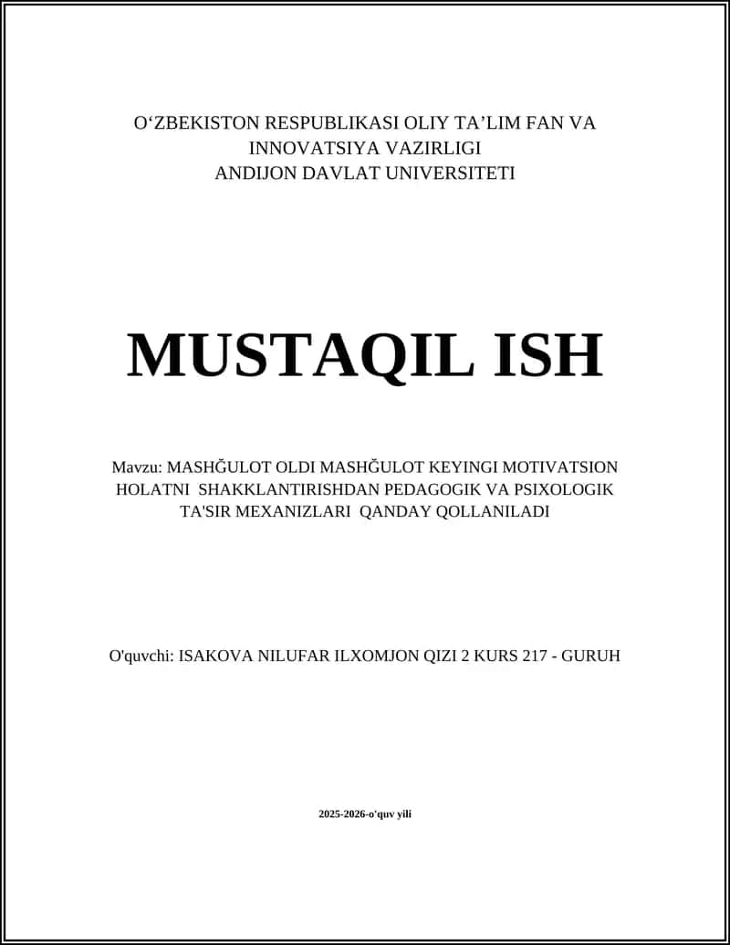MASHĞULOT OLDI MASHĞULOT KEYINGI MOTIVATSION HOLATNI SHAKKLANTIRISHDAN PEDAGOGIK VA PSIXOLOGIK TA'SIR MEXANIZLARI QANDAY QOLLANILADI