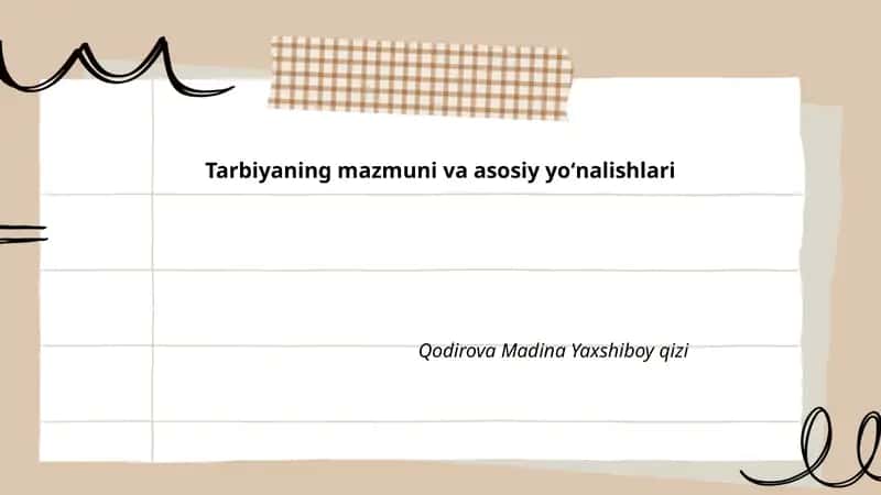 Tarbiyaning mazmuni va asosiy yoʻnalishlari