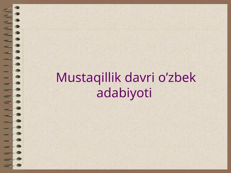Mustaqillik davri o’zbek adabiyoti