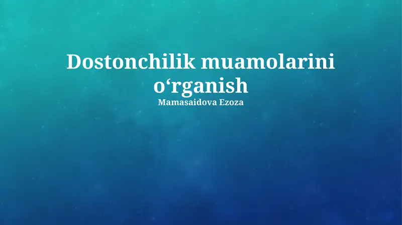 Dostonchilik muamolarini oʻrganish