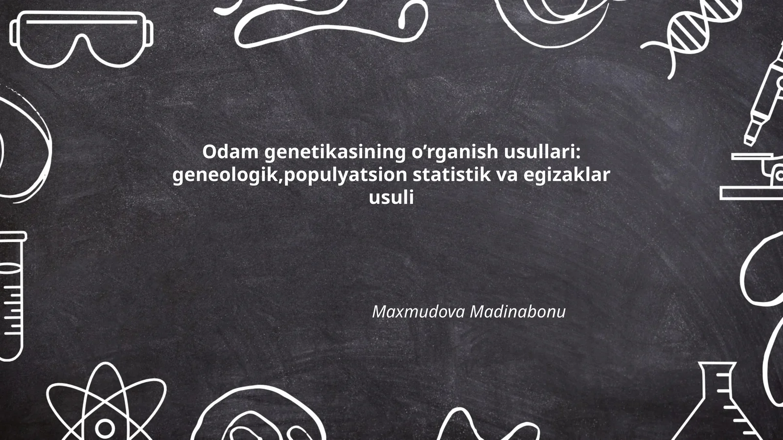 Odam genetikasining o’rganish usullari