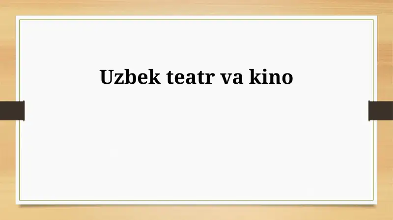 O'zbek teatr va kino