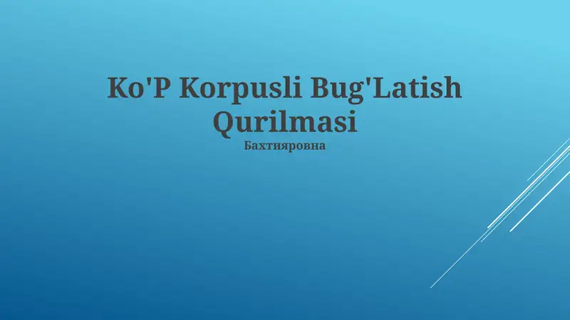 Ko'P Korpusli Bug'Latish Qurilmasi