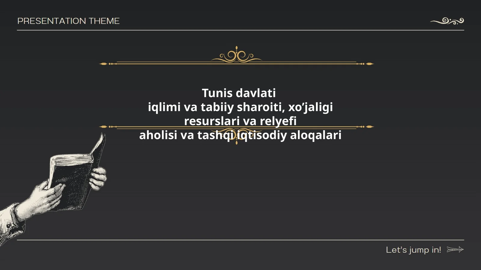 Tunis davlati iqlimi va tabiiy sharoiti, xo’jaligi resurslari va relyefi aholisi va tashqi iqtisodiy aloqalari