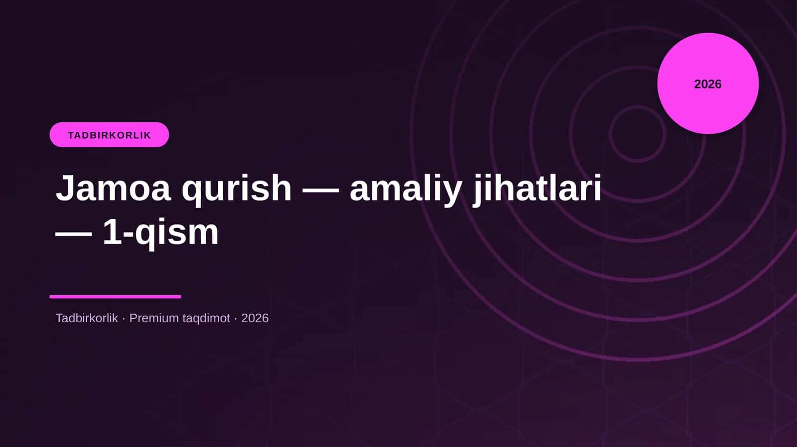 Jamoa qurish — amaliy jihatlari — 1-qism