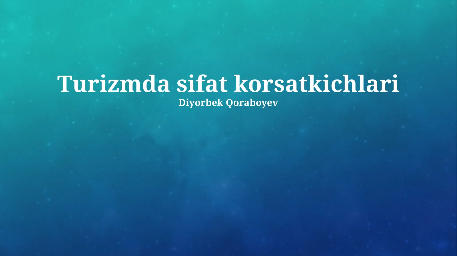 Turizm Sifat Ko'rsatkichlari: Umumiy Nuqtai