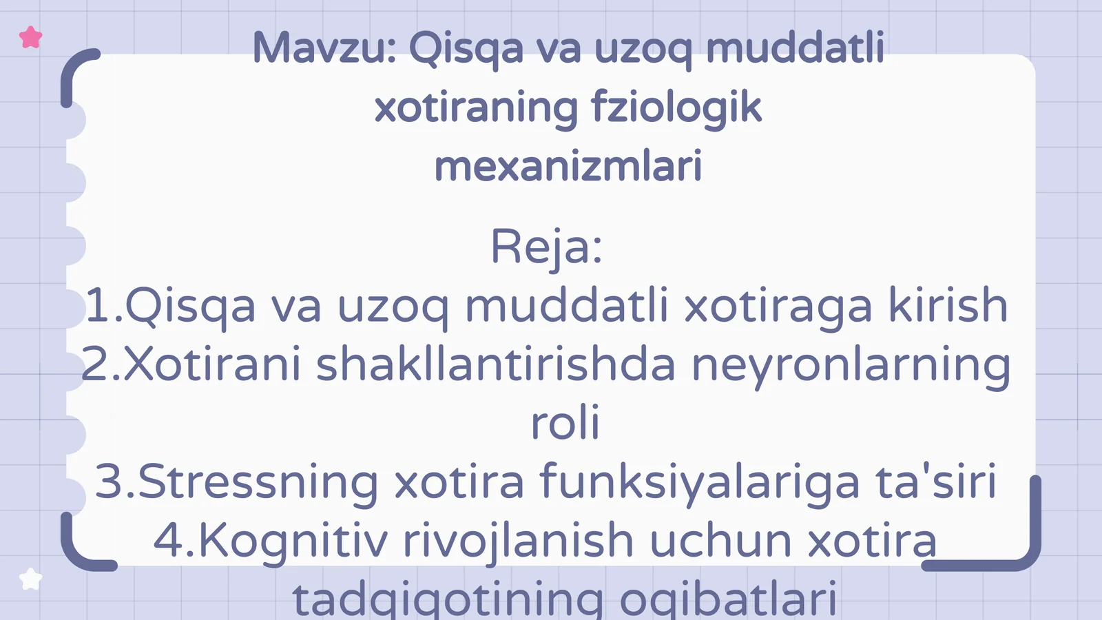 Qisqa va uzoq muddatli xotiraning fziologik mexanizmlari