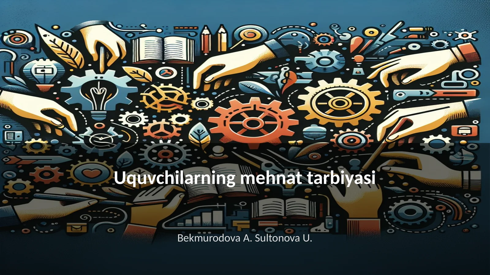 Uquvchilarning mehnat tarbiyasi