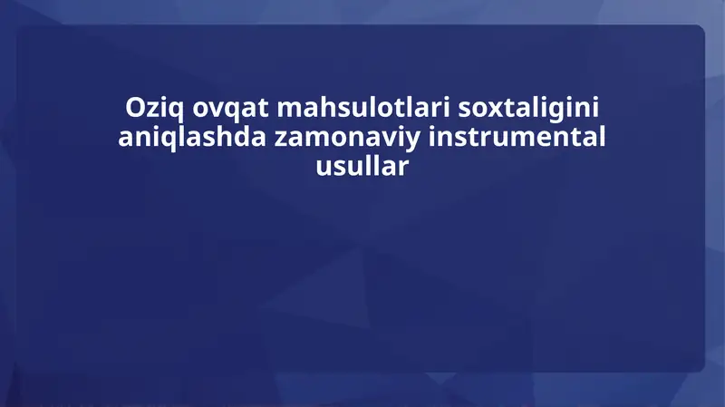 Zamonaviy Texnologiyalar va Usullar