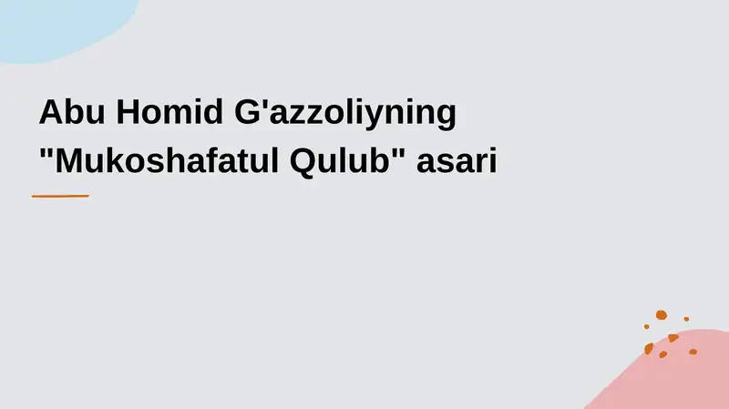 Abu Homid G'azzoliyning "Mukoshafatul Qulub" asari