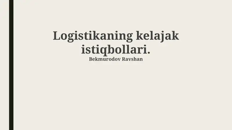 Logistikaning kelajak istiqbollari