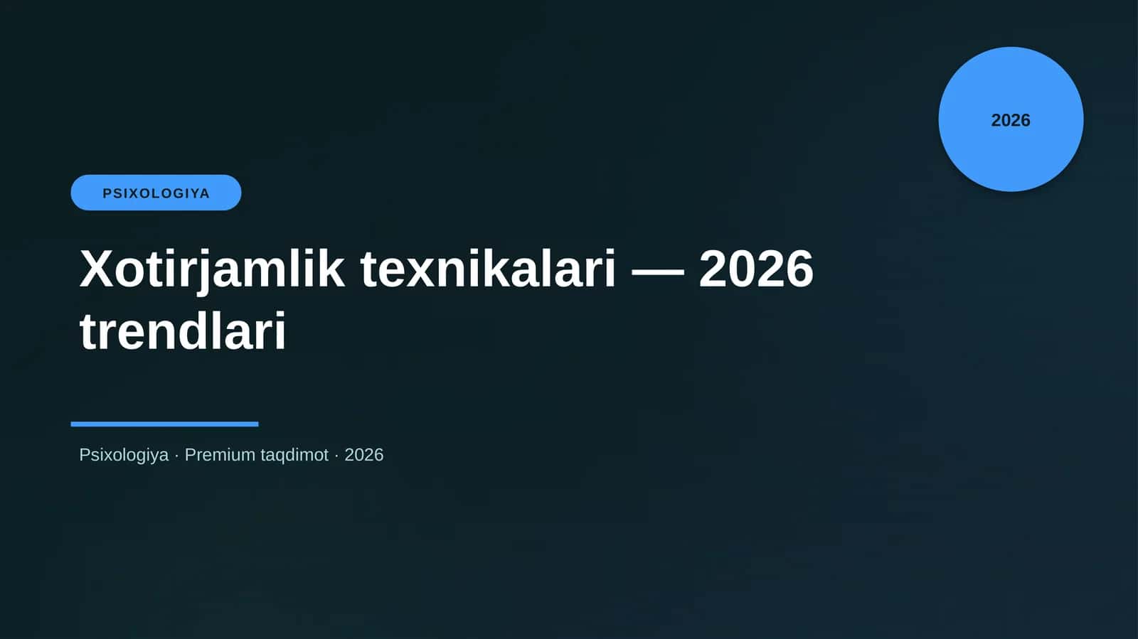 Xotirjamlik texnikalari — 2026 trendlari