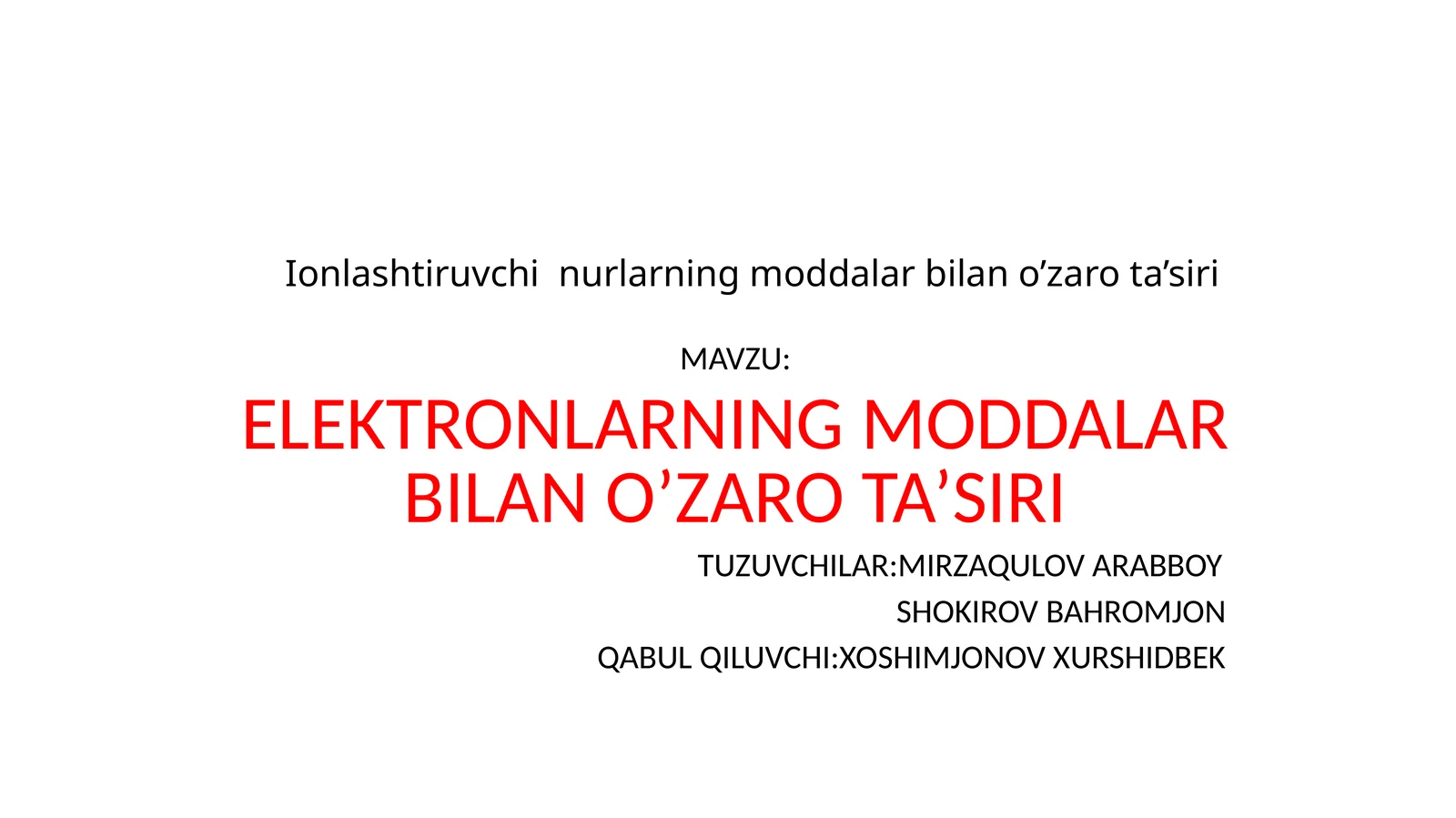 Elektronlarning modda bilan o'zaro ta'siri