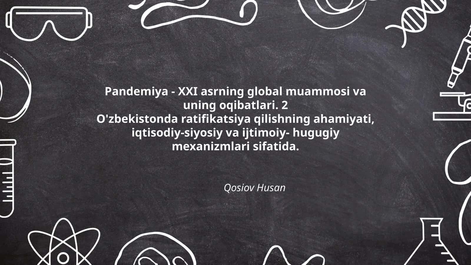 Pandemiya - XXI asrning global muammosi va uning oqibatlari