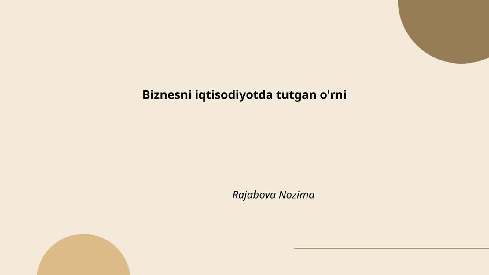 Biznesni iqtisodiyotda tutgan o'rni