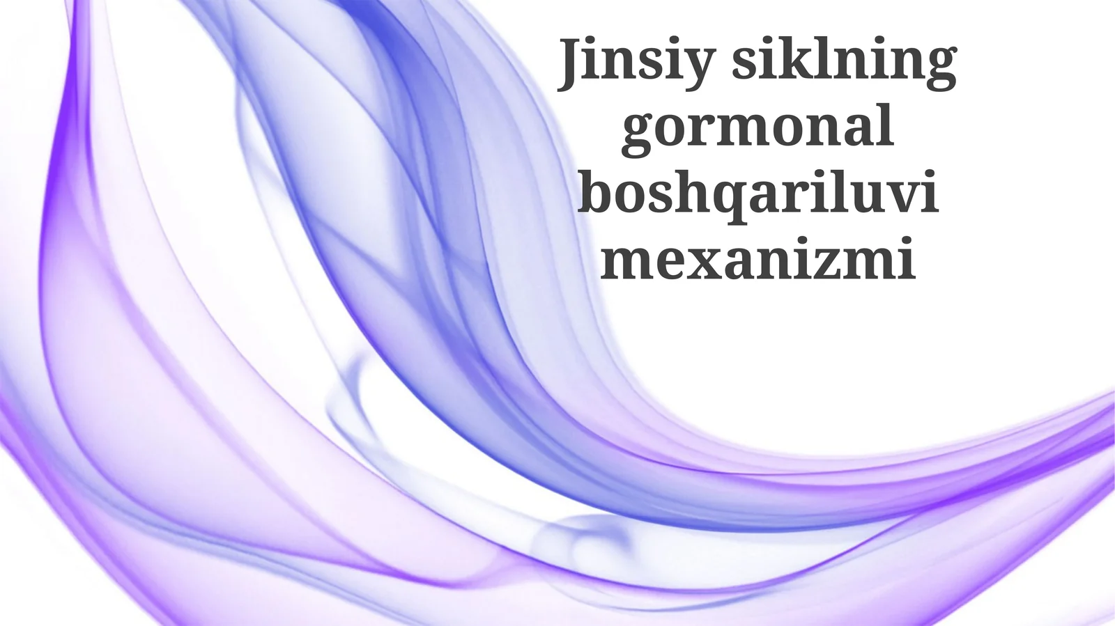 Jinsiysiklning gormonal boshqariluv mexanizmi