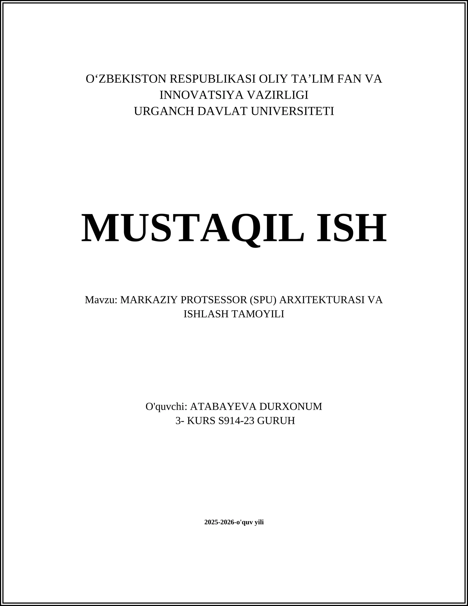 MARKAZIY PROTSESSOR (SPU) ARXITEKTURASI VA ISHLASH TAMOYILI