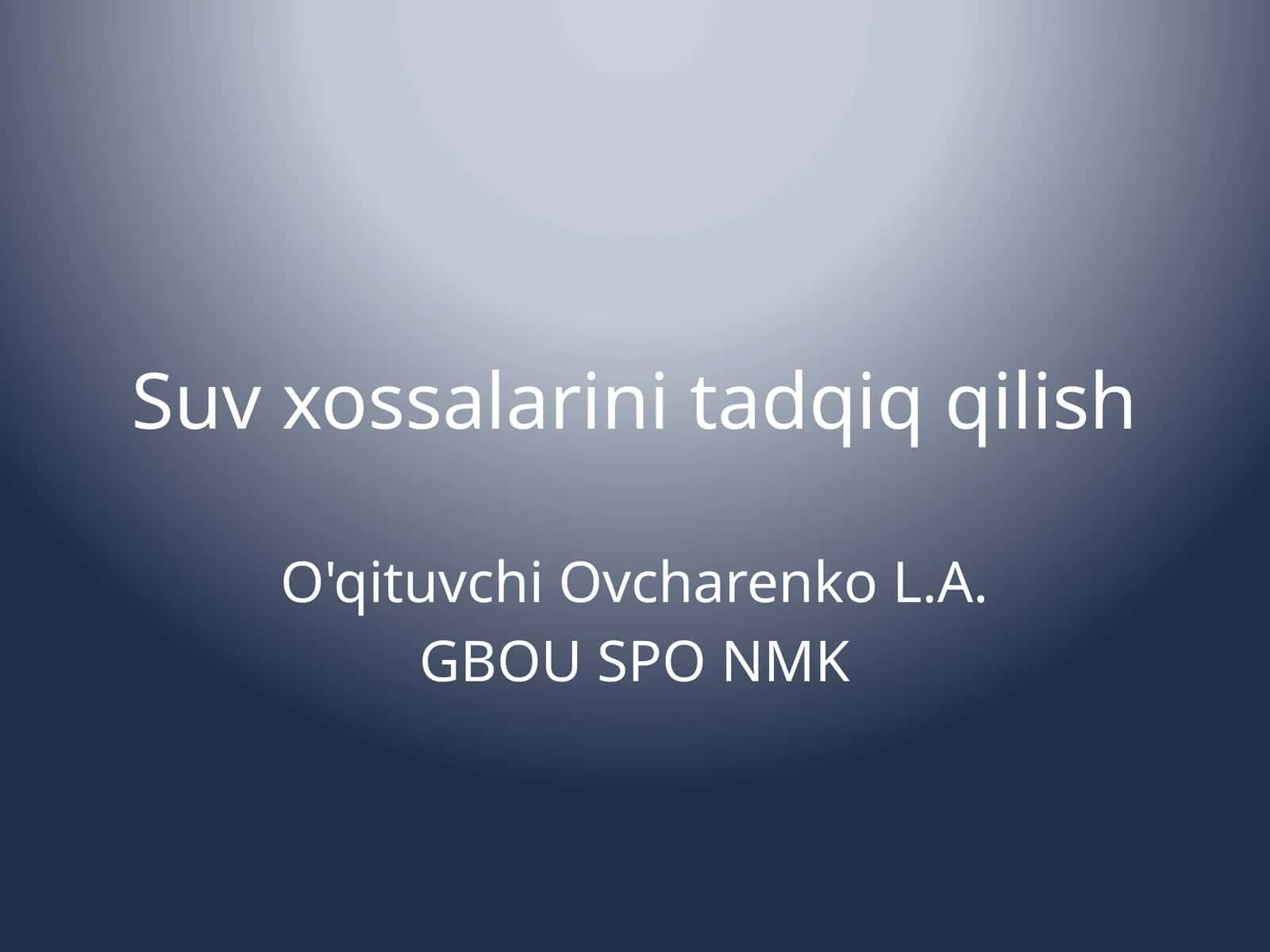 Suvning fizik-kimyoviy xususiyatlarini tadqiq qilish