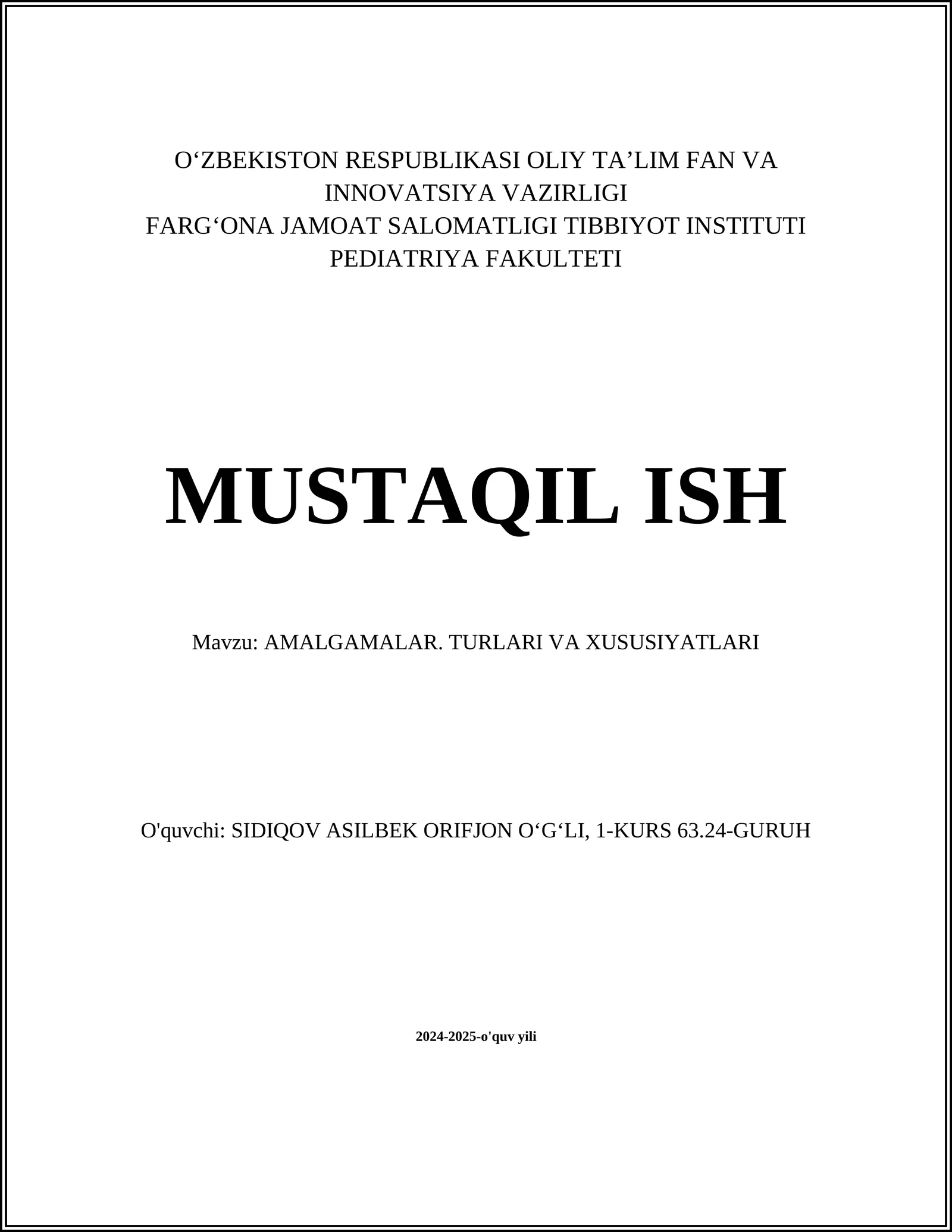 AMALGAMALAR. TURLARI VA XUSUSIYATLARI