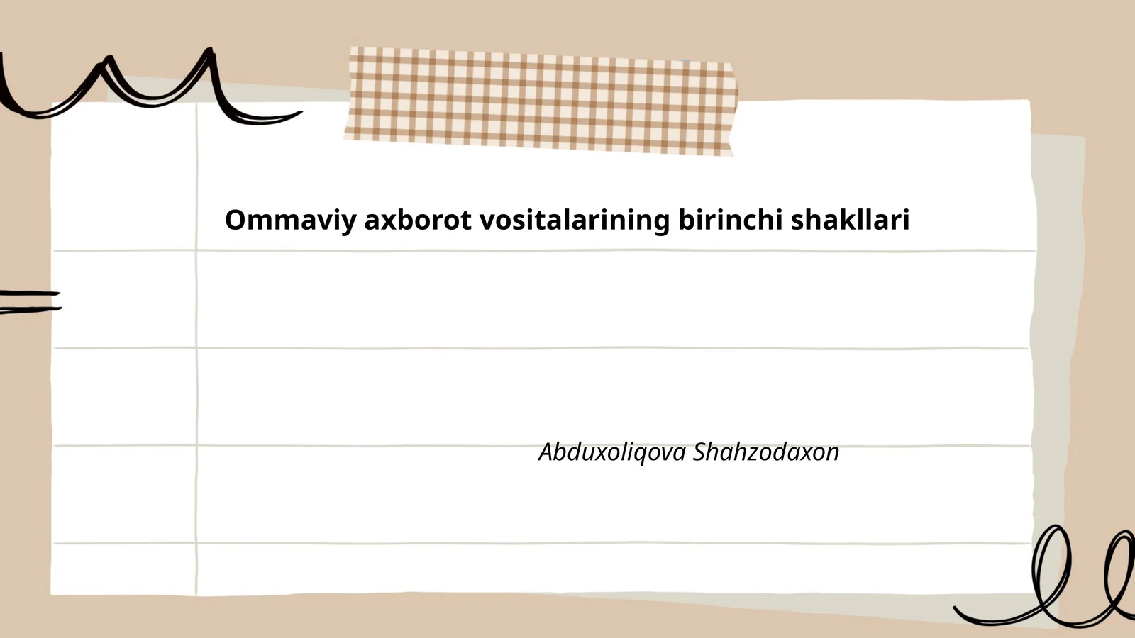 Ommaviy axborot vositalarining birinchi shakllari
