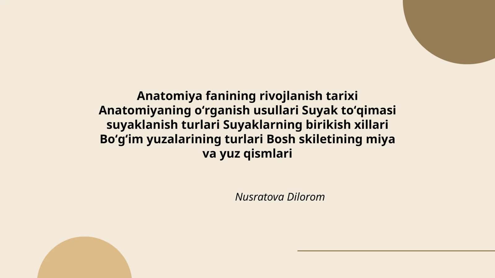 Anatomiya fanining rivojlanish tarixi Nusratova Dilorom
