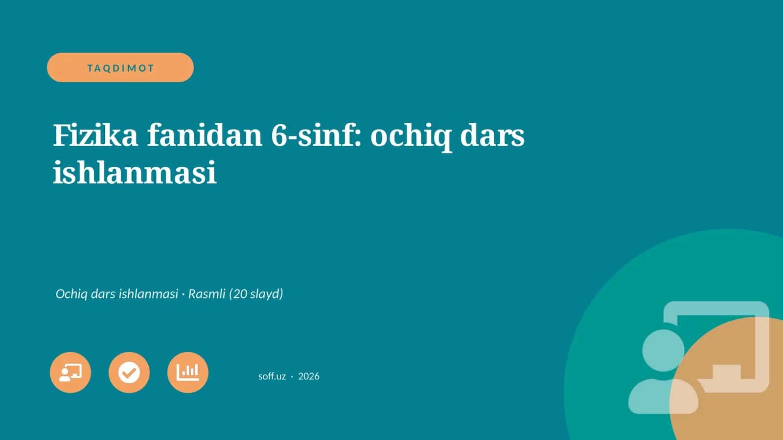 Fizika fanidan 6-sinf: ochiq dars ishlanmasi