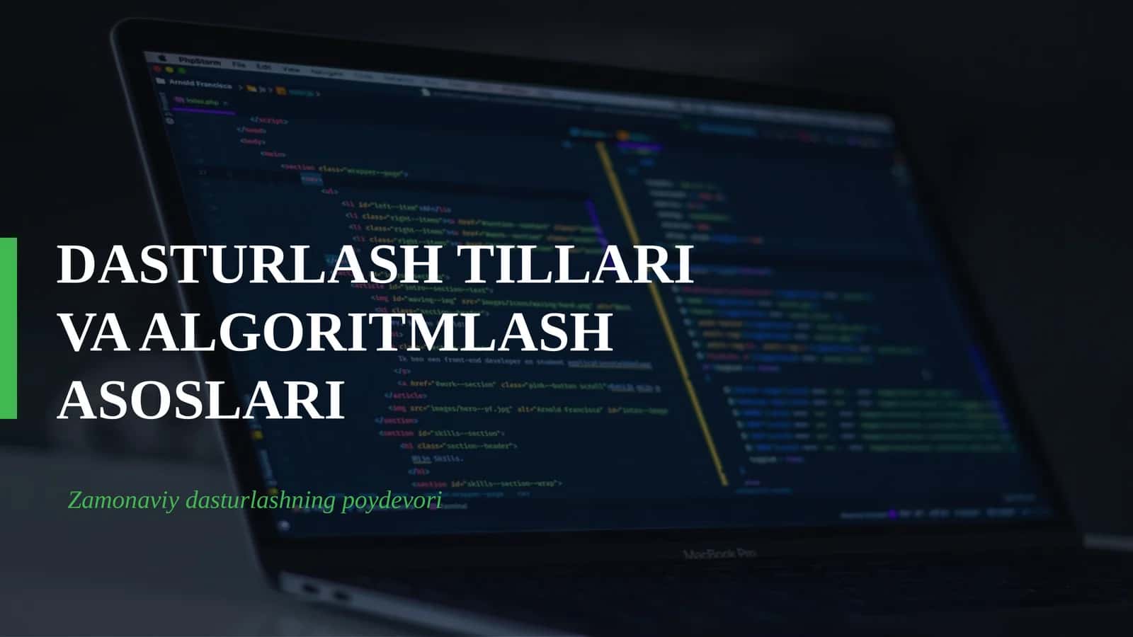 DASTURLASH TILLARI VA ALGORITMLASH ASOSLARI