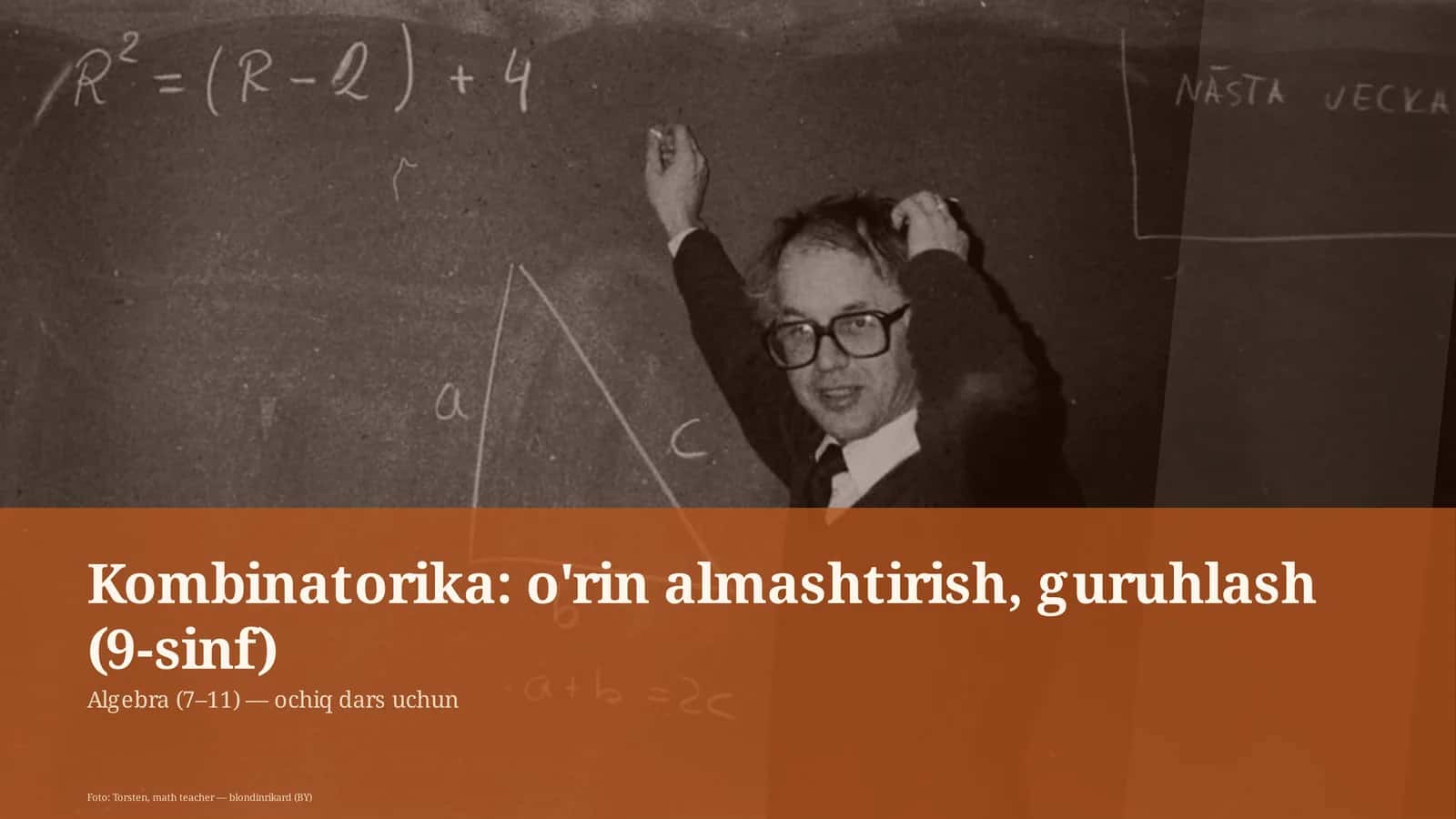 Kombinatorika: o'rin almashtirish, guruhlash (9-sinf)