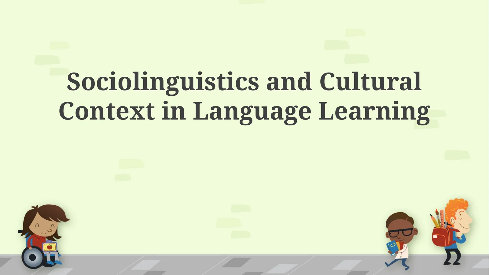Sociolinguistics and Cultural Context in Language Learning