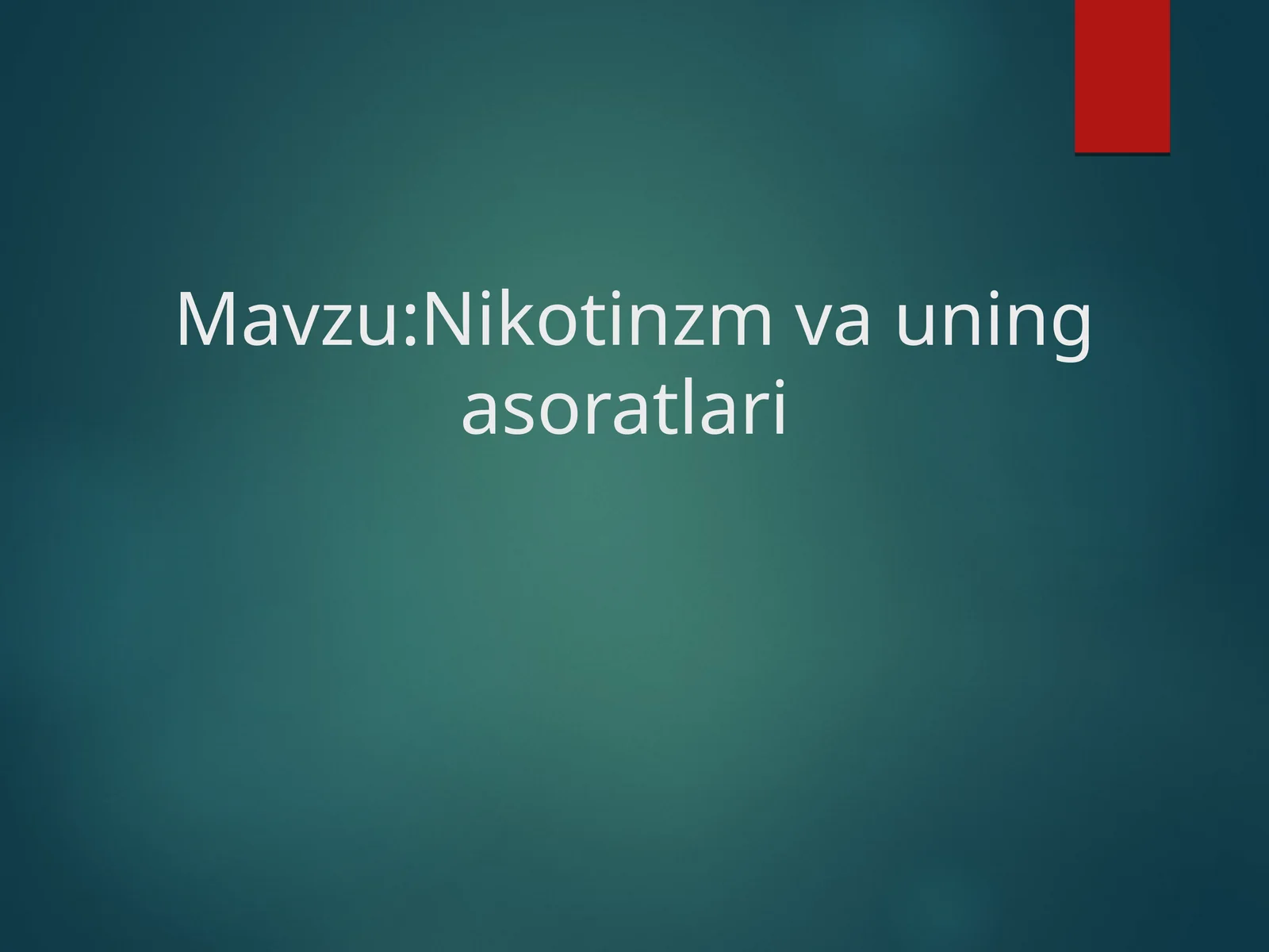 Nikotinzm va uning asoratlari