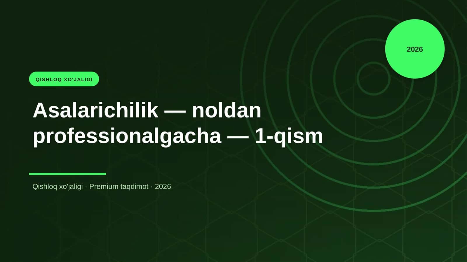 Asalarichilik — noldan professionalgacha — 1-qism