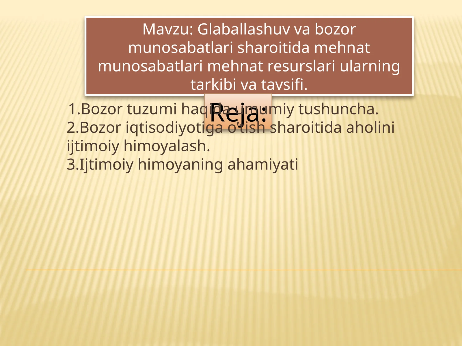 Glaballashuv va bozor munosabatlari sharoitida mehnat munosabatlari mehnat resurslariularningtarkibi