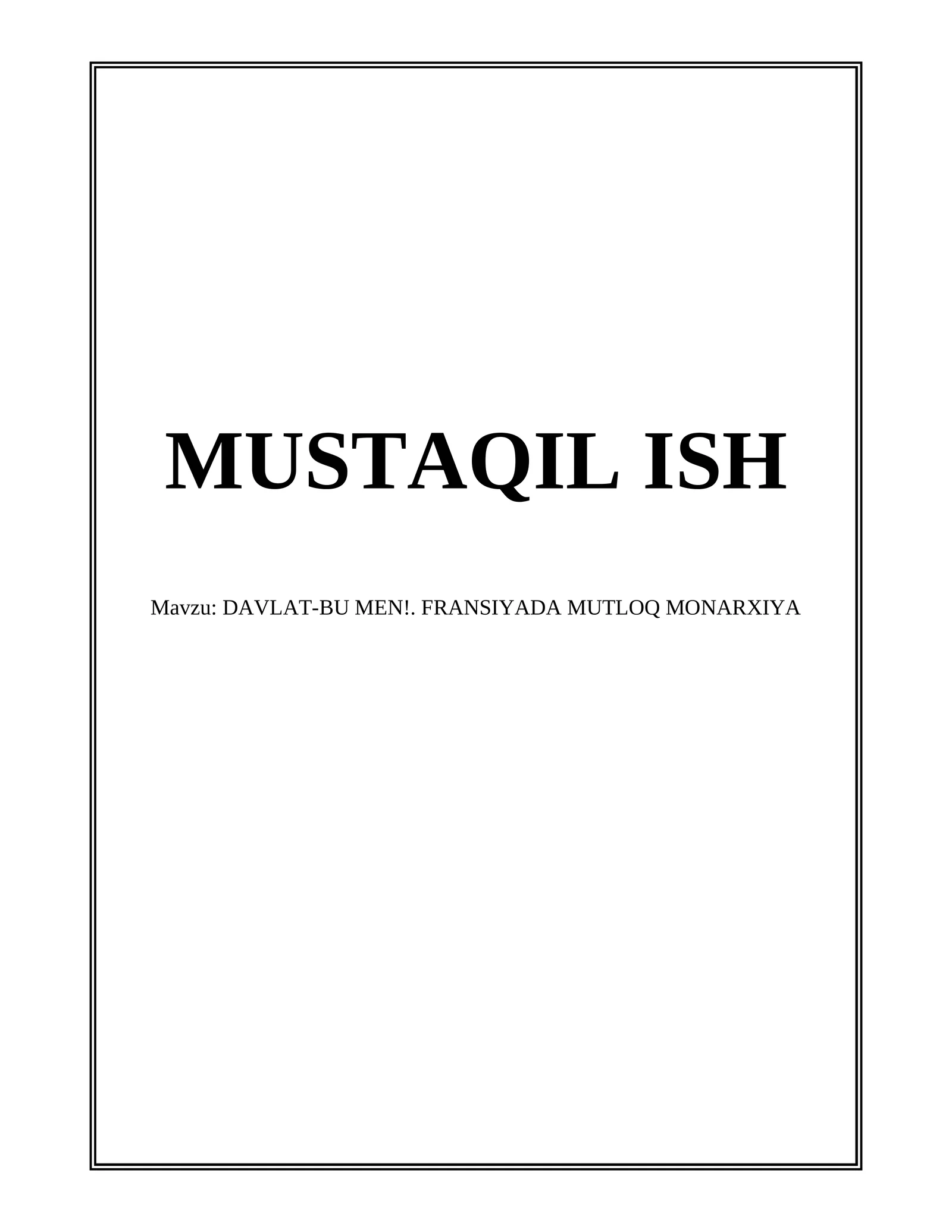DAVLAT-BU MEN! FRANSIYADA MUTLOQ MONARXIYA