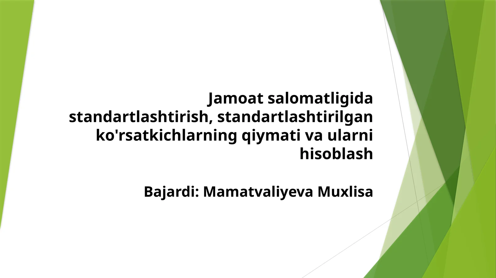 Jamoat salomatligida standartlashtirish