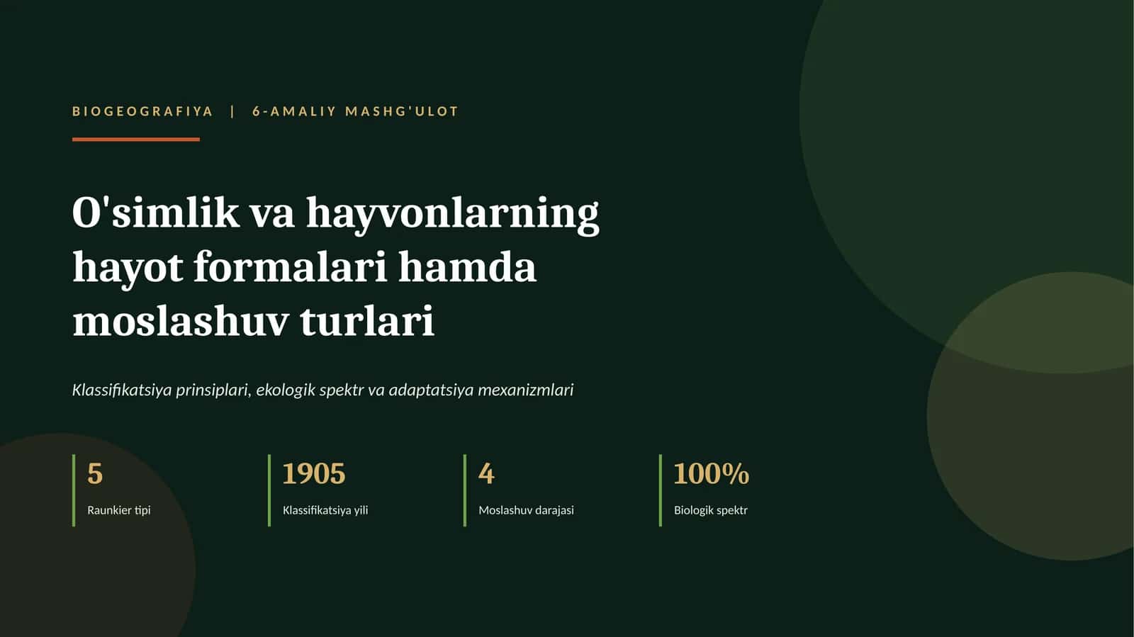 oʻsimlik va hayvonlarning hayot formalari va moslashuv turlarini klassifikatsiya qilish