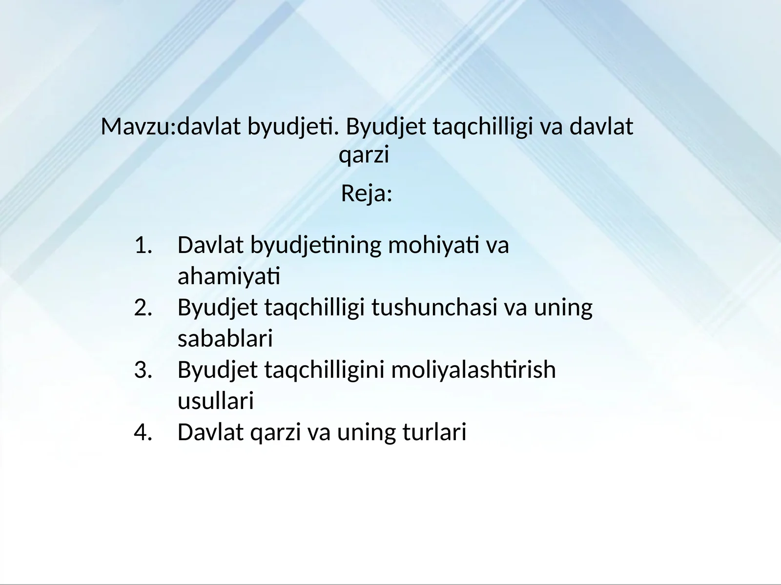 Davlat byudjeti. Byudjet taqchilligi va davlat qarzi