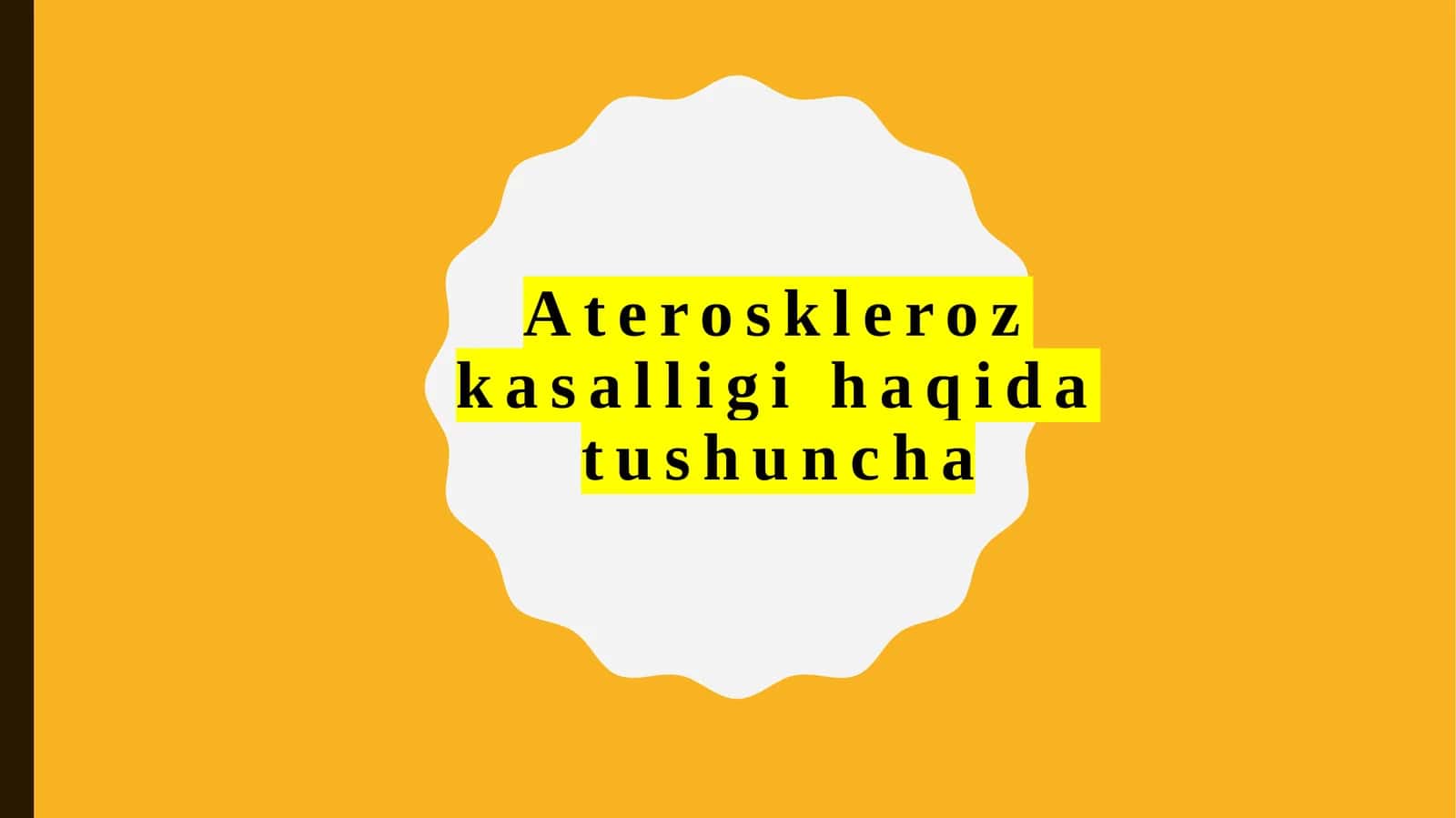 Ateroskleroz  kasalligi  haqida  tushuncha