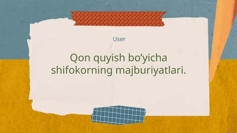 Qon quyish bo’yicha shifokorning majburiyatlari
