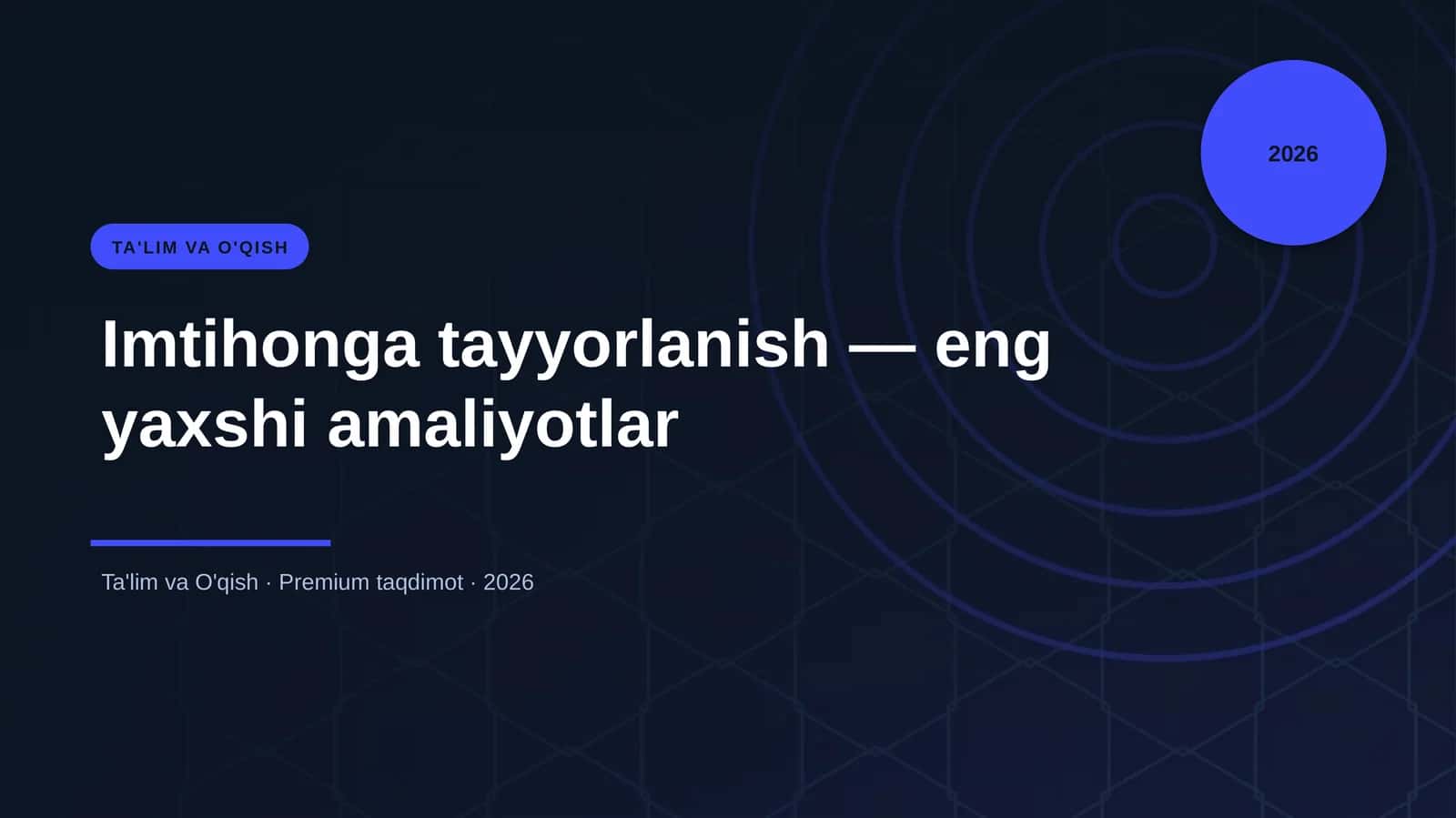 Imtihonga Tayyorlanish - eng yaxshi amaliyotlar