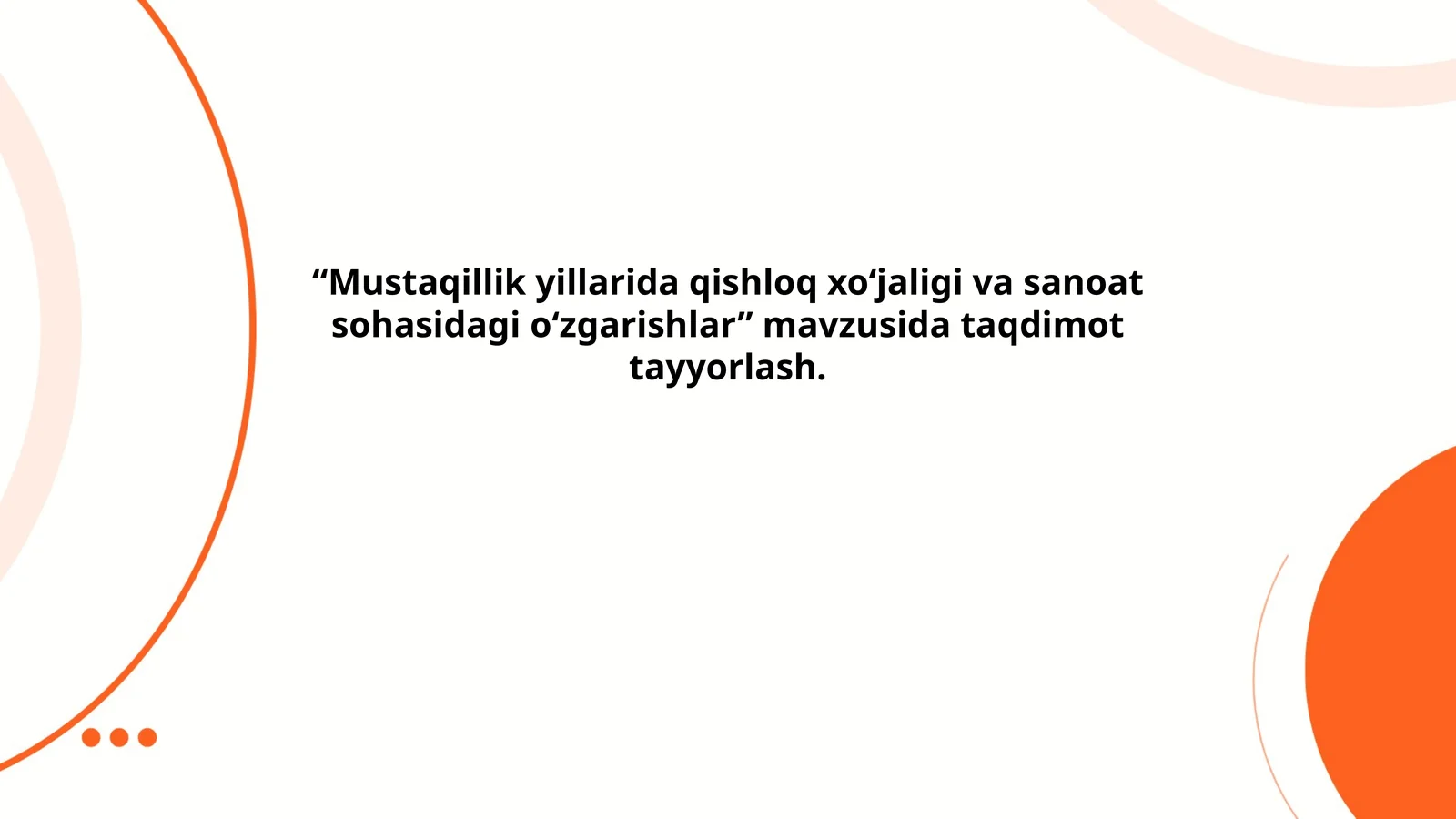 Mustaqillik yillarida qishloq xo‘jaligi va sanoat sohasidagi o‘zgarishlar