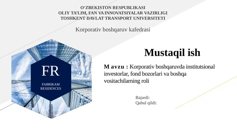 Korporativ boshqaruvda institutsional investorlar, fond bozorlari va boshqa vositachilarning roli