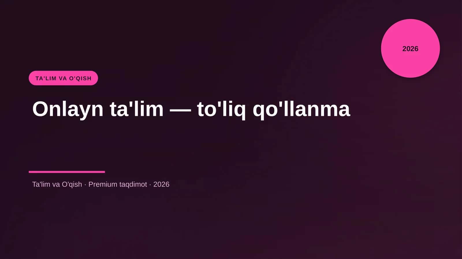 Onlayn ta'lim — to'liq qo'llanma